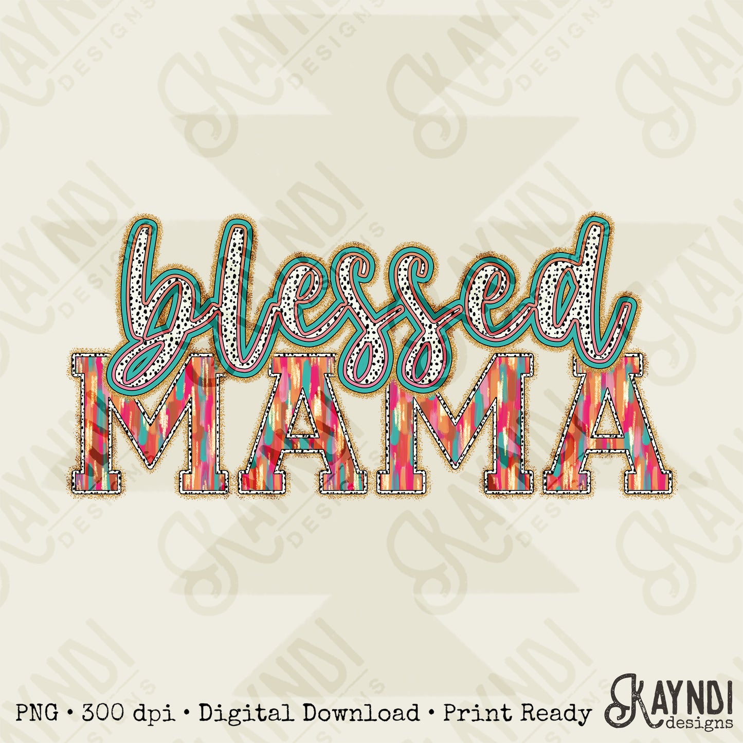 Blessed Mama Sublimation Design PNG Digital Download Printable Mama Mom