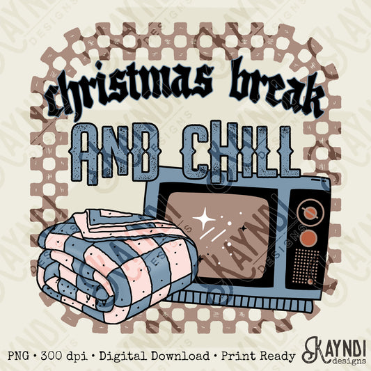 Christmas Break and Chill Blue Sublimation Design PNG Digital Download Printable Christmas Fun Blanket TV