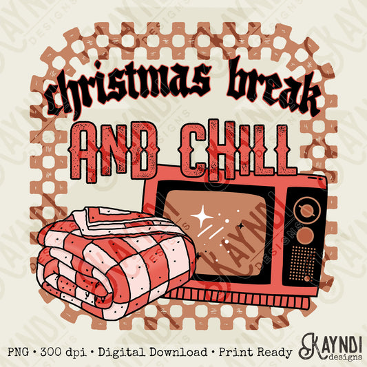 Christmas Break and Chill Red Sublimation Design PNG Digital Download Printable Christmas Fun Blanket TV