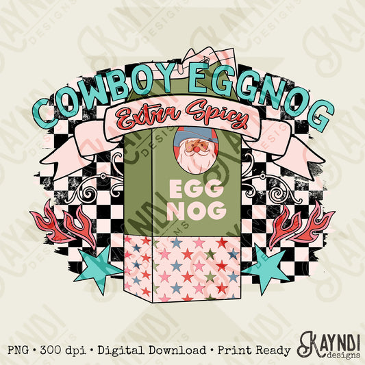 Cowboy Eggnog Extra Spicy Sublimation Design PNG Digital Download Printable Vintage Christmas Retro