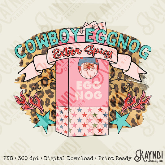 Cowboy Eggnog Extra Spicy PInk Sublimation Design PNG Digital Download Printable Vintage Christmas Retro