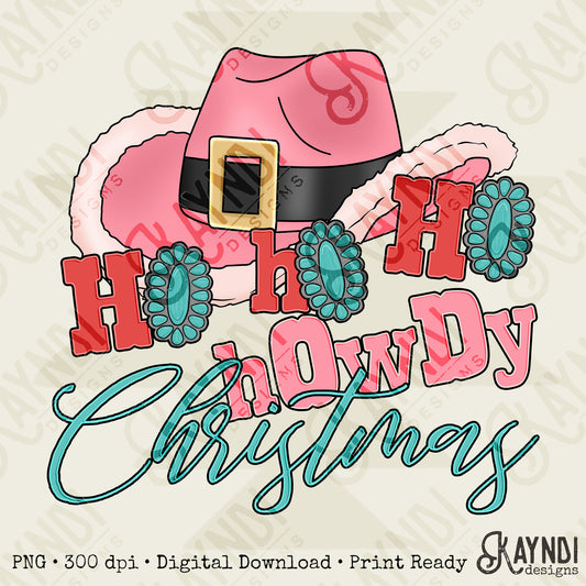 Ho Ho Ho Howdy Christmas Pink Sublimation Design PNG Digital Download Printable Christmas Cowboy Turquoise