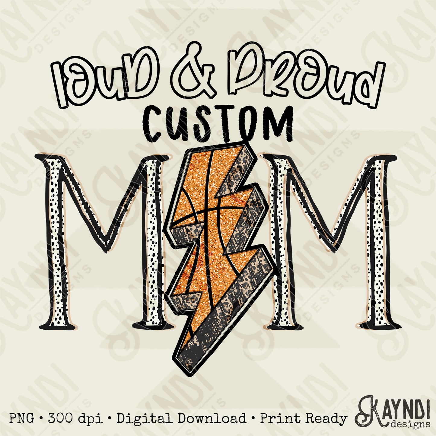 Loud & Proud Basketball Mom Sublimation Design PNG Digital Download Printable Mom Sparkle Lightning