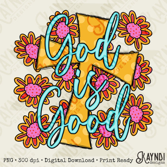 God is Good Sublimation Design PNG Digital Download Printable Spring Flowers Cross