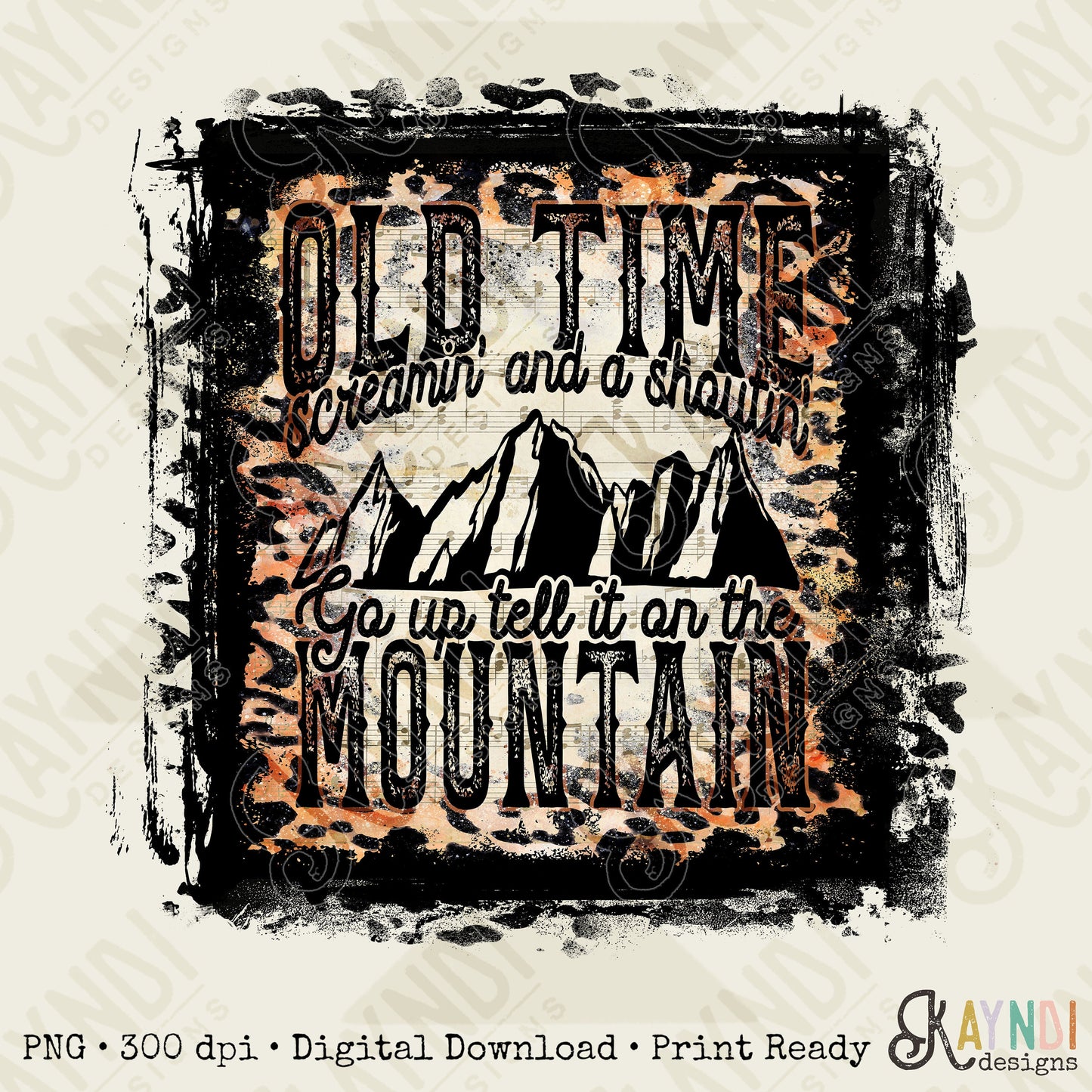 Old Time Screamin and Shouting Go Up Tell it on the Mountain Sublimation Design PNG Digital Download Printable Country Southern Christian