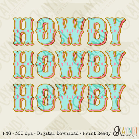 Howdy Howdy Howdy Sublimation Design PNG Digital Download Printable Western Country Rodeo Southern Preppy Girly Retro Pink Teal Yellow