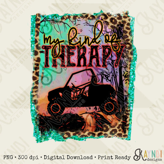 My Kind of Therapy ATV UTV Sublimation Design PNG Digital Download Printable  4x4 Outdoor Trail Riding Muddin Four-Wheeler Leopard