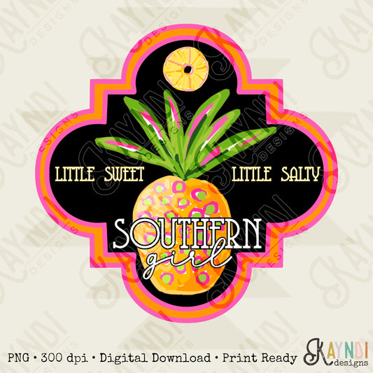 Southern Girl Charm Little Sweet Little Salty Pineapple Sublimation Design PNG Digital Download Printable Southern Prep Preppy Girly Beach