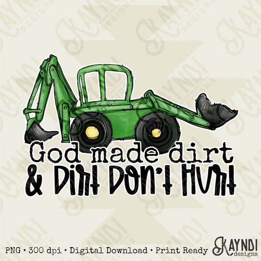 God Made Dirt & Dirt Don't Hurt Sublimation Design PNG Digital Download Printable Kids Design Toy Tractor Boys Children's Baby Christian G