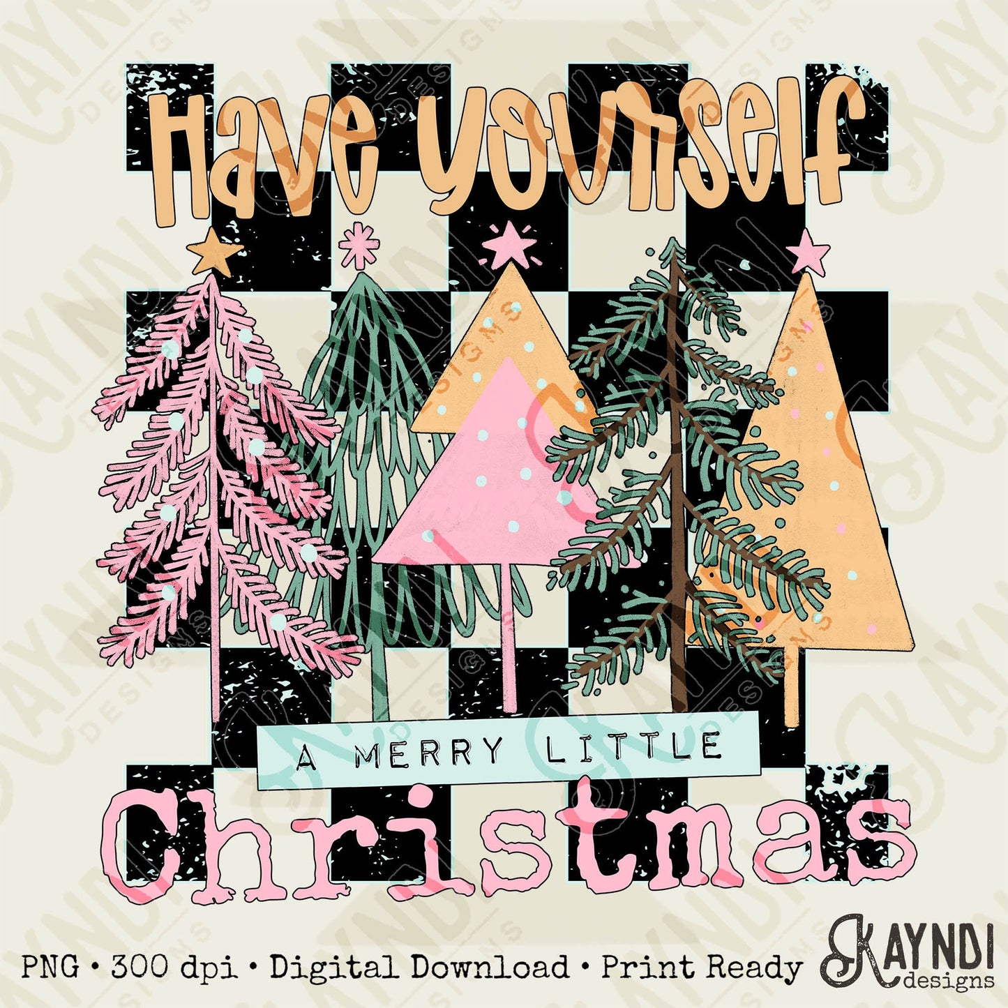 Have Yourself a Merry Little Christmas Sublimation Design PNG Digital Download Printable Retro Checker Christmas Trees Cute Pink Girly Girls