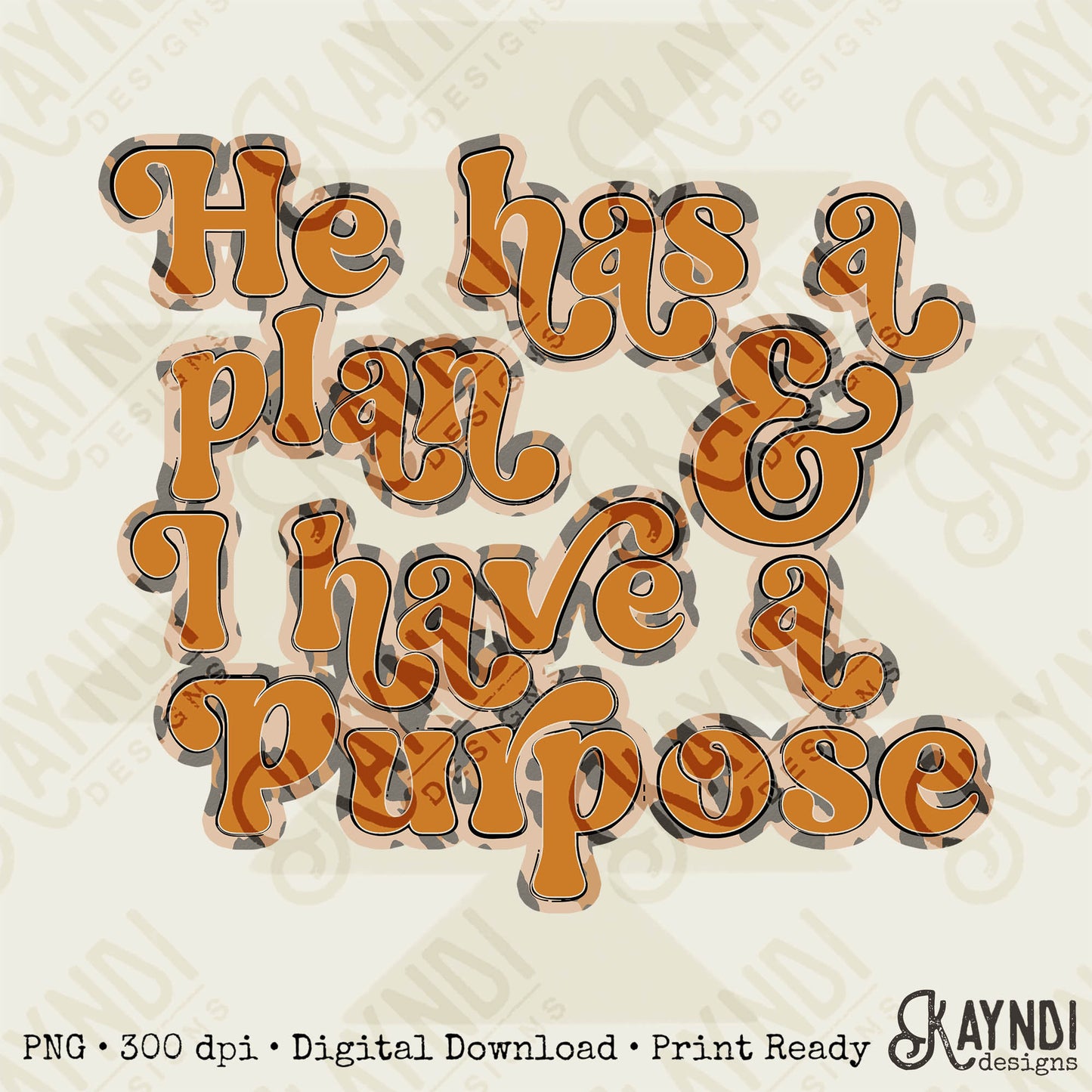 He Has a Plan & I Have a Purpose Leopard Sublimation Design PNG Digital Download Printable Faith Christian Jesus Religious Groovy Retro