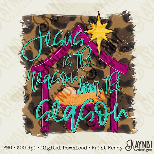 Jesus is the Reason for the Season Pink Sublimation Design PNG Digital Download Printable Christian Christmas Nativity Baby Jesus Leopard