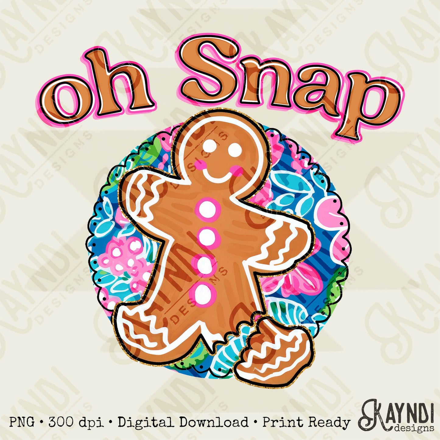 Oh Snap Sublimation Design PNG Digital Download Printable Preppy Girly Pink Christmas Ginger Bread Man Winter Girl Kids Children's Cute