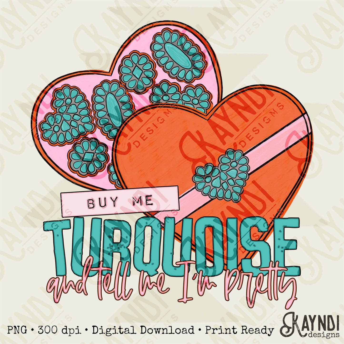 Buy Me Turquoise and Tell Me I'm Pretty Sublimation Design PNG Digital Download Printable Cowgirl Valentine Box Concho Southern Western