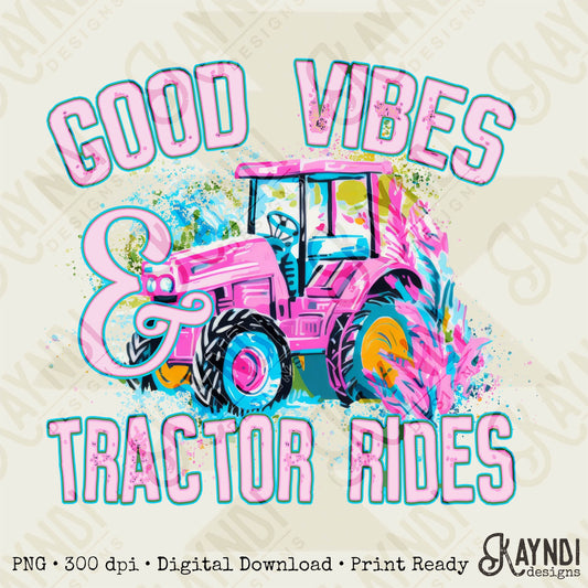 Good Vibes & Tractor Rides Sublimation Design PNG Digital Download Printable Teal Pink Tractor Preppy Southern Country Girl Small Town Vibes