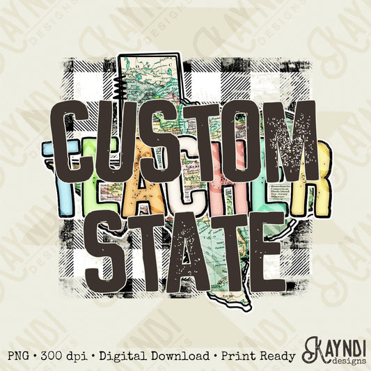 Teacher Custom State Sublimation PNG, Digital Download, Printable School, State-Based Art, Vibrant, DIY Craft Design, Back to School