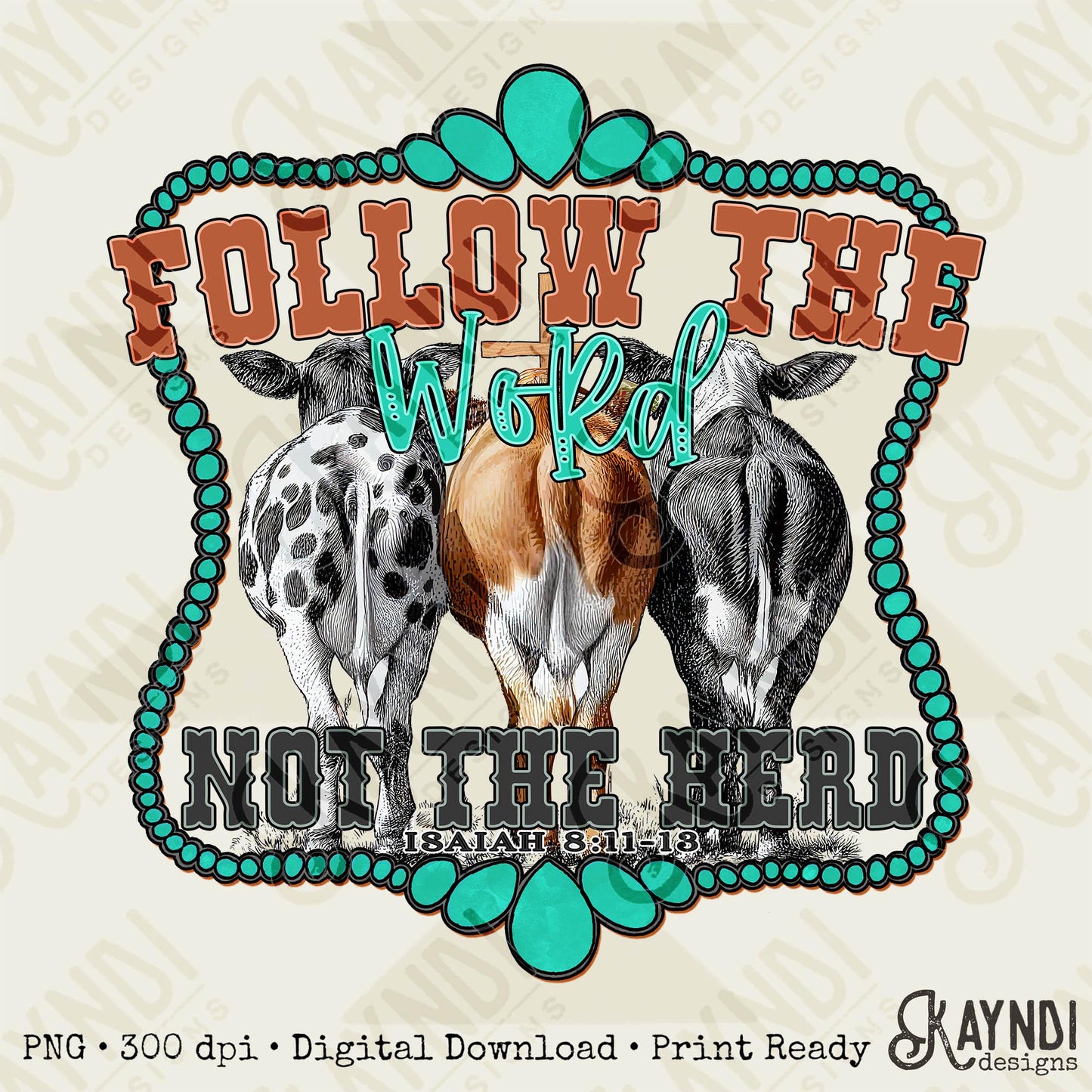 Follow the word not the herd Sublimation Design PNG Digital Download Printable