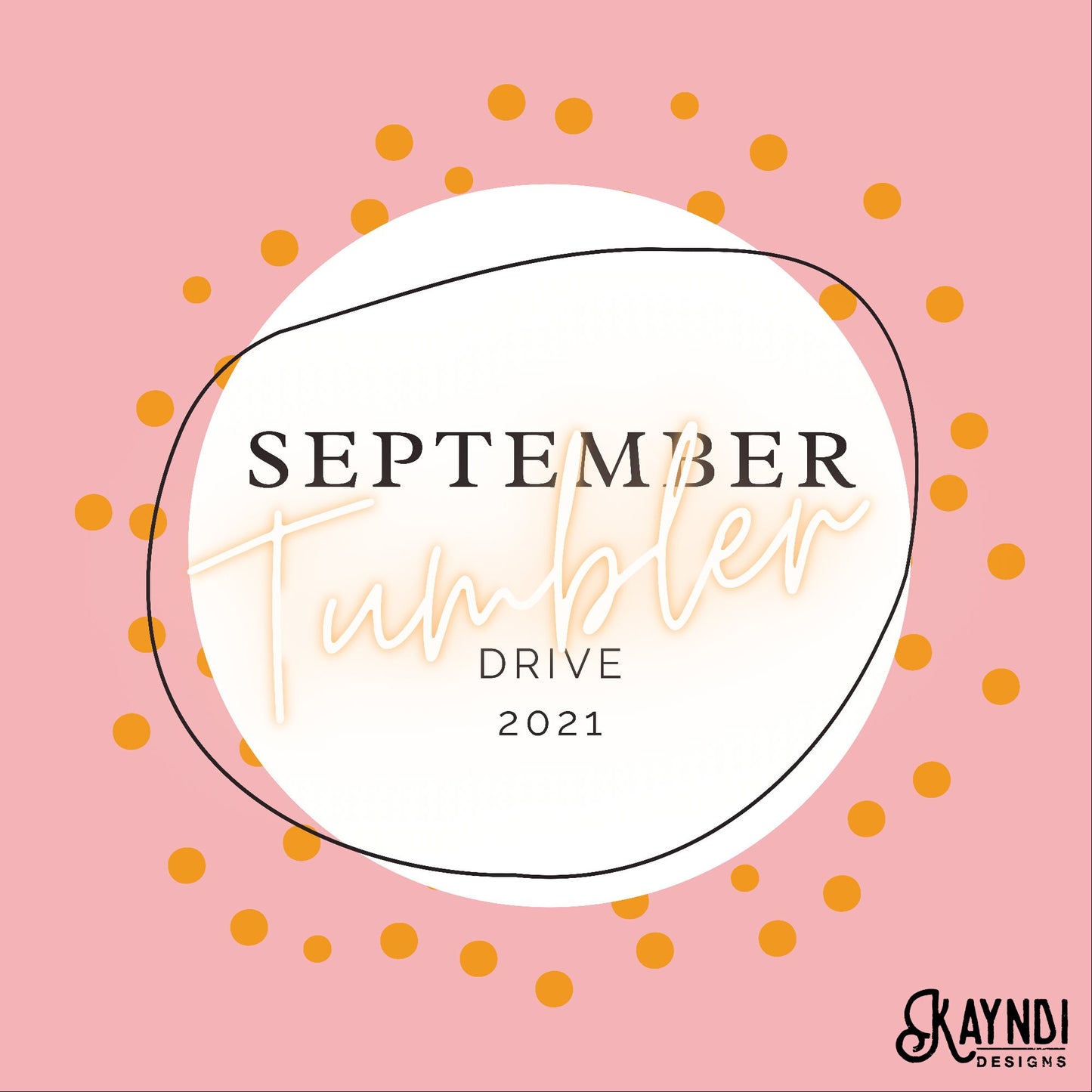 September 2021 Tumbler  Drive Access Sublimation Designs PNG Digital Downloads