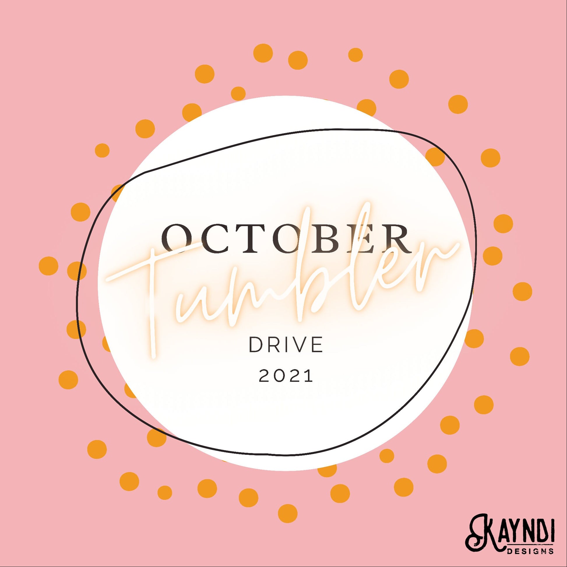 October 2021 Tumbler  Drive Access Sublimation Designs PNG Digital Downloads