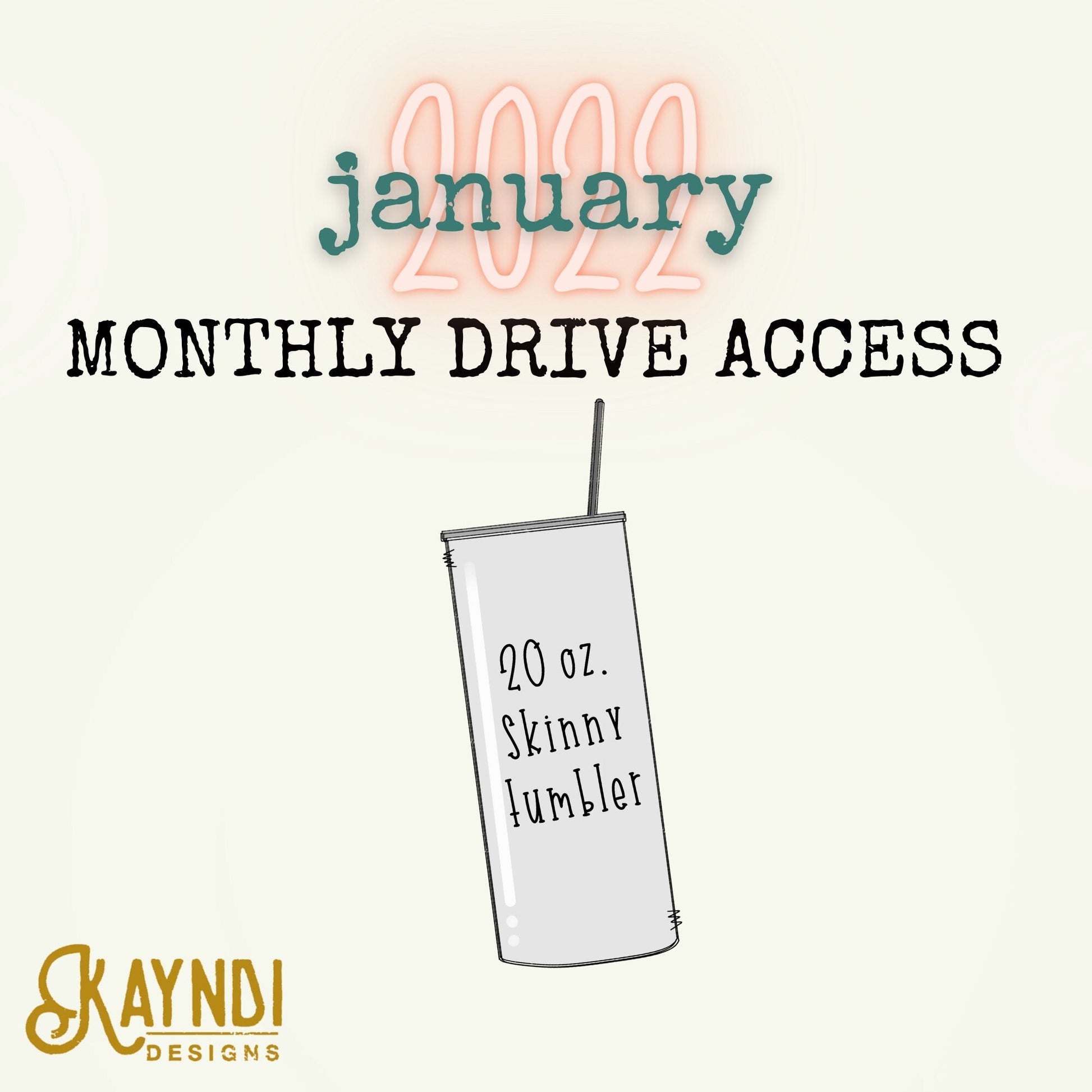 January 2022 Tumbler  Drive Access Sublimation Designs PNG Digital Downloads