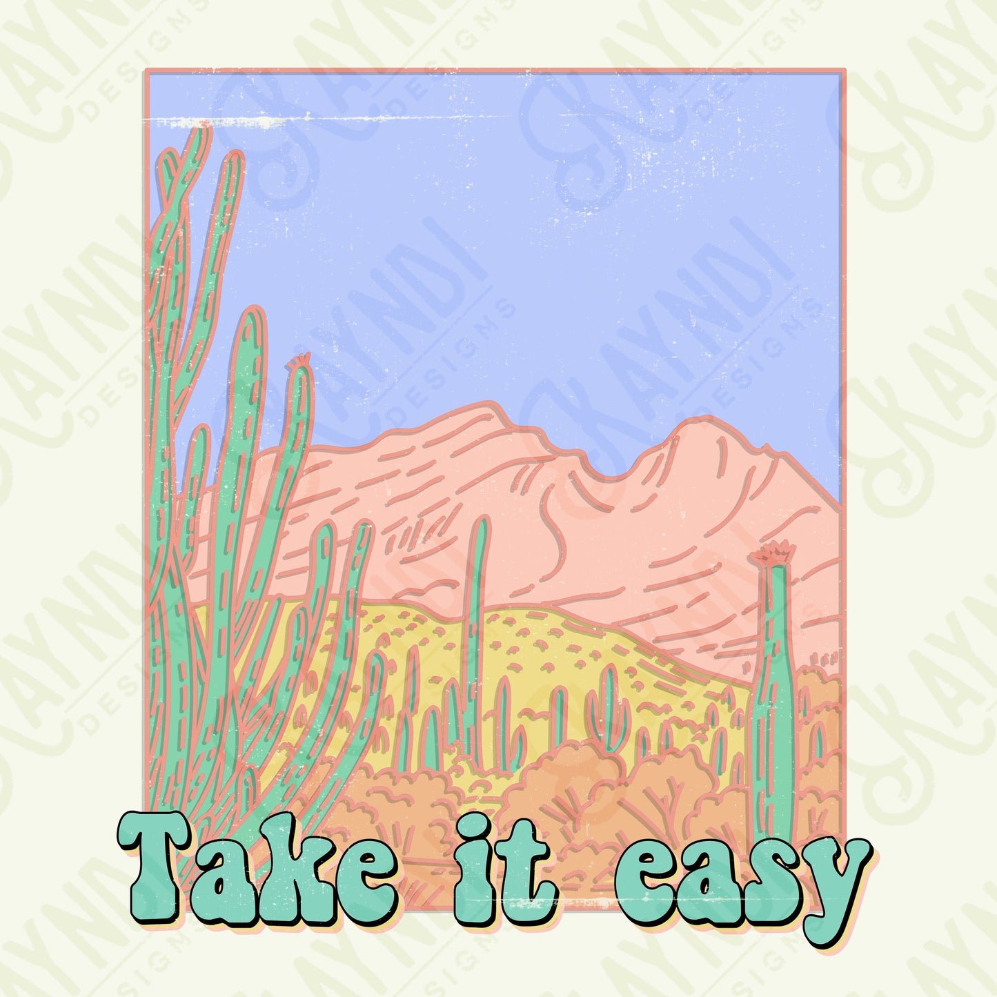 Take It Easy Sublimation Design PNG Digital Download Printable Pastel Desert Cactus Retro Western Groovy Distressed Grunge Cowgirl