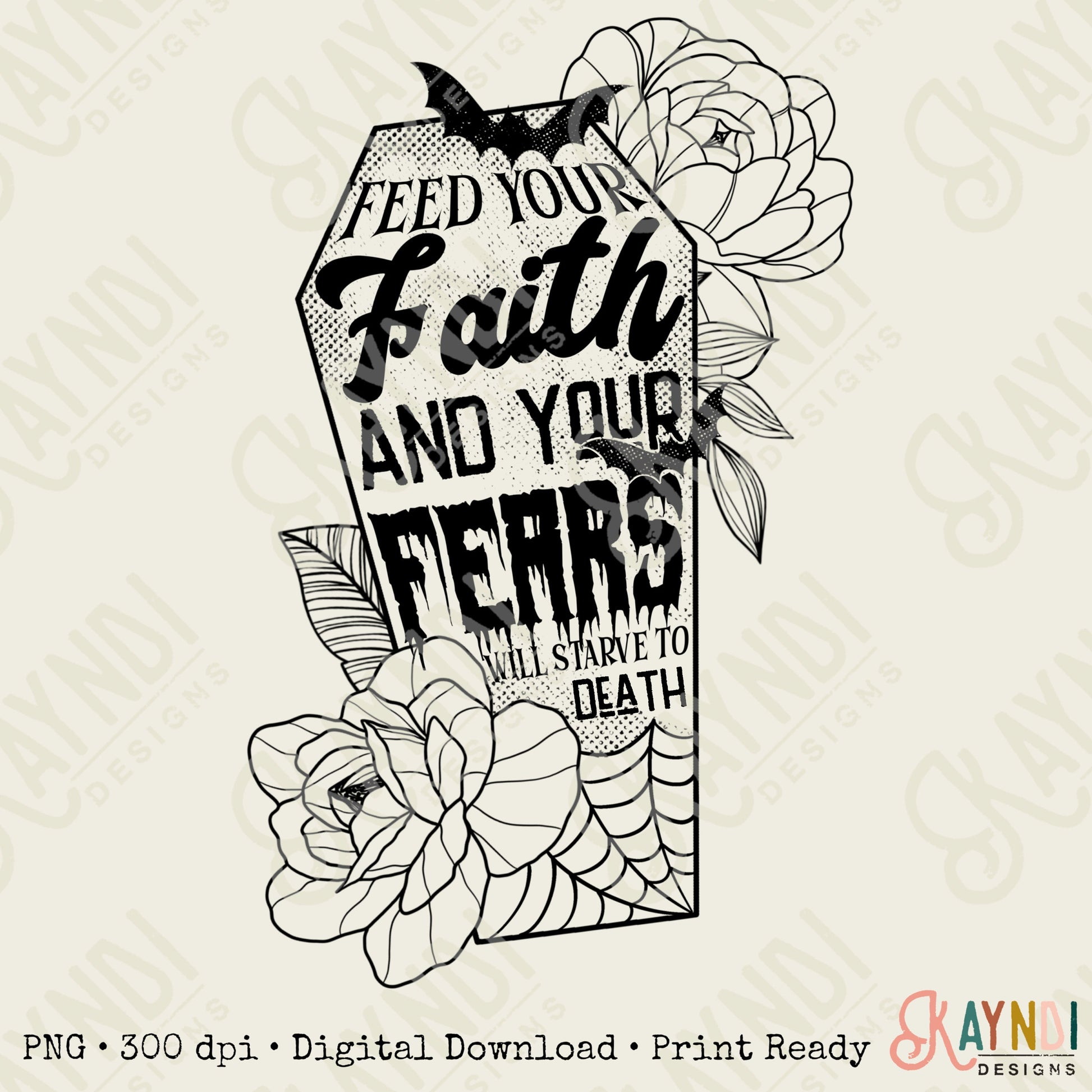 Feed Your Faith and Your Fears Starve to Death Single Color Sublimation Design PNG Digital Download Printable Christian Halloween Coffin Bat