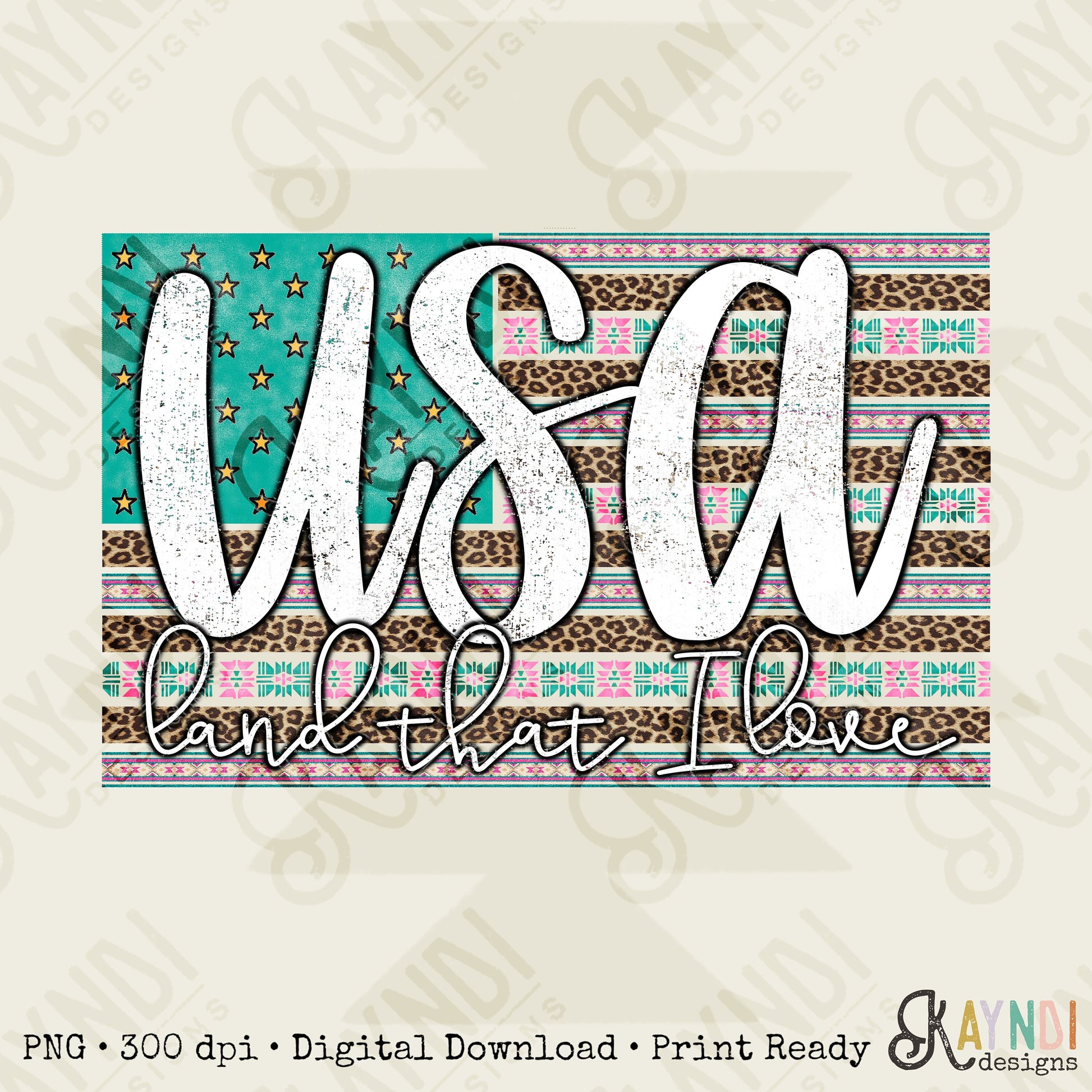 USA Land That I Love Sublimation Design PNG Digital Download Printable Grunge American Flag Leopard Cheetah Aztec Merica America