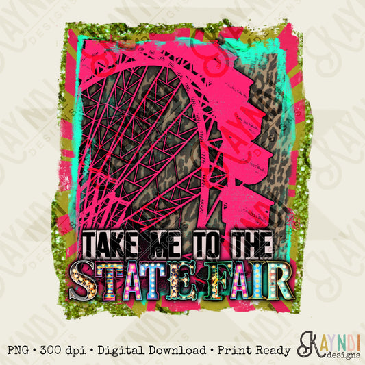 Take Me to the State Fair Sublimation Design PNG Digital Download Printable Ferris Wheel Marquee Leopard Glitter Fall Southern Country