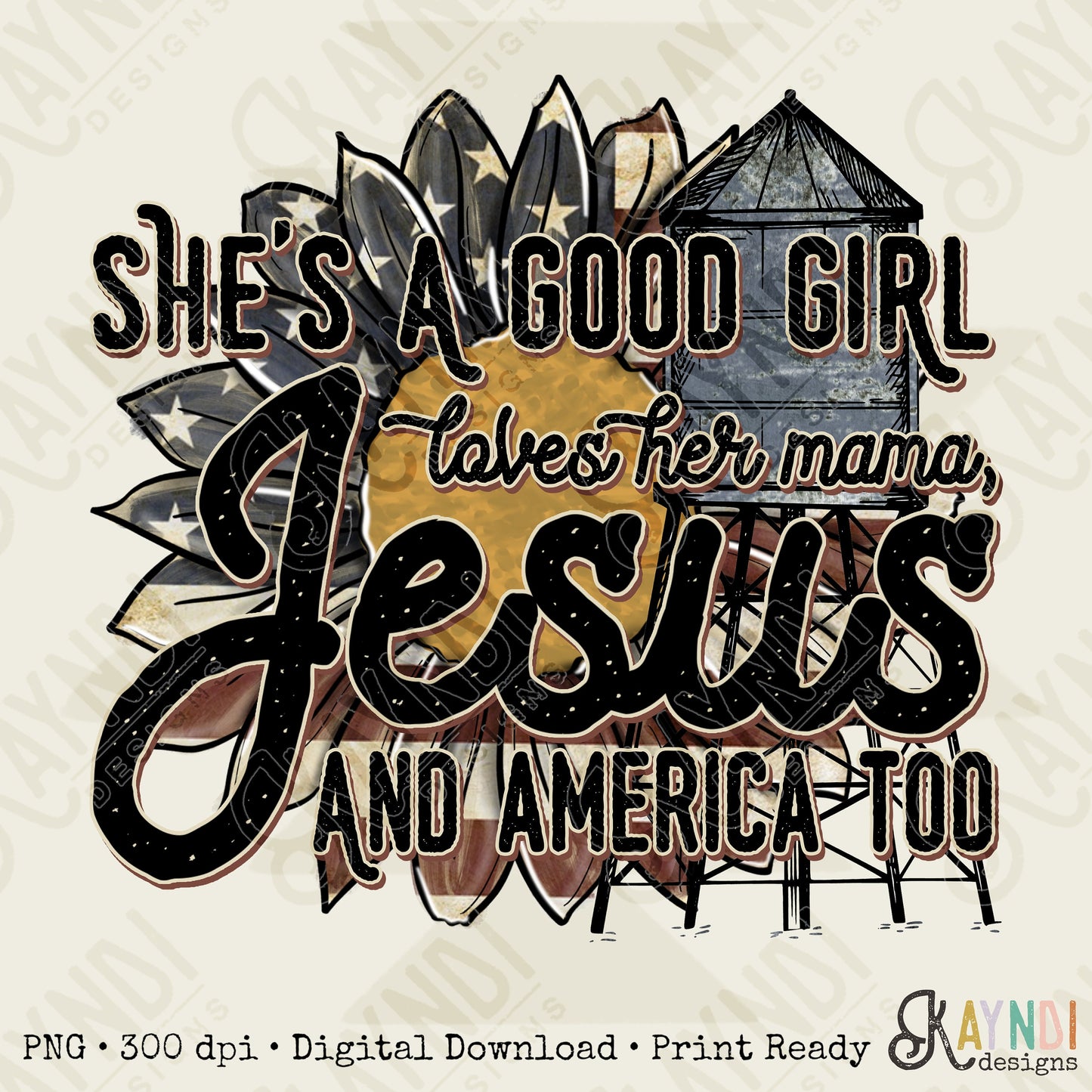 She's a Good Girl loves her mama, Jesus and America too Sublimation Design PNG Digital Download Printable