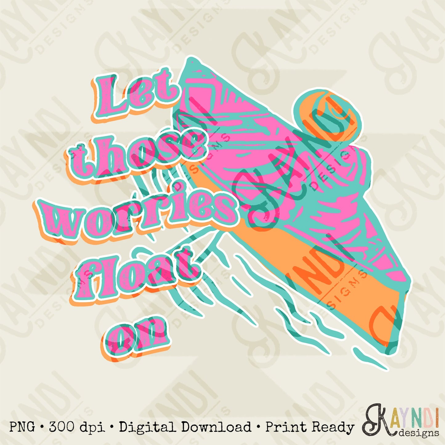 Let Those Worries Float On Sublimation Design PNG Digital Download Printable Canoe Wanderlust Adventure Inspo Outdoors Nature Retro Groovy