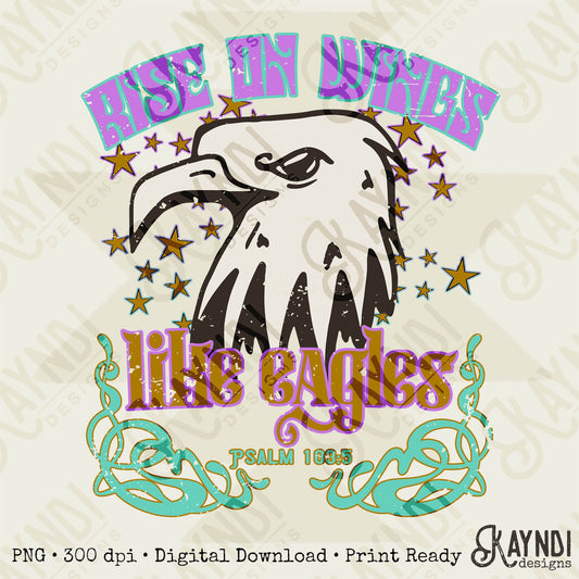 Rise on Wings Like Eagles Sublimation Design PNG Digital Download Printable